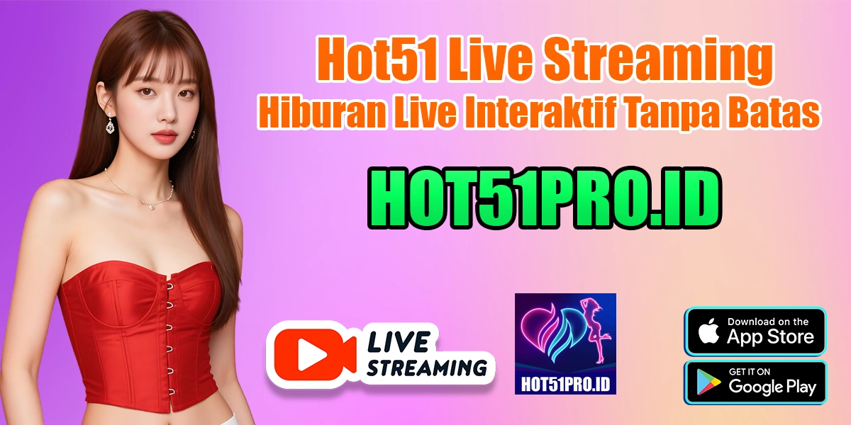 Hot51 Live Streaming